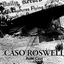 Cumple 71 años el Caso Roswell, referido al presunto choque de una nave de origen no terrestre en EU