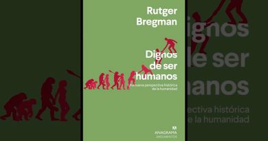 Dignos de ser humanos de Rutger Bregman o el reencuentro con la ruta original