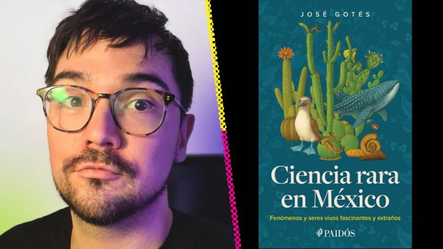 José Gotés recorre la riqueza natural del país con el libro ‘Ciencia rara en México’